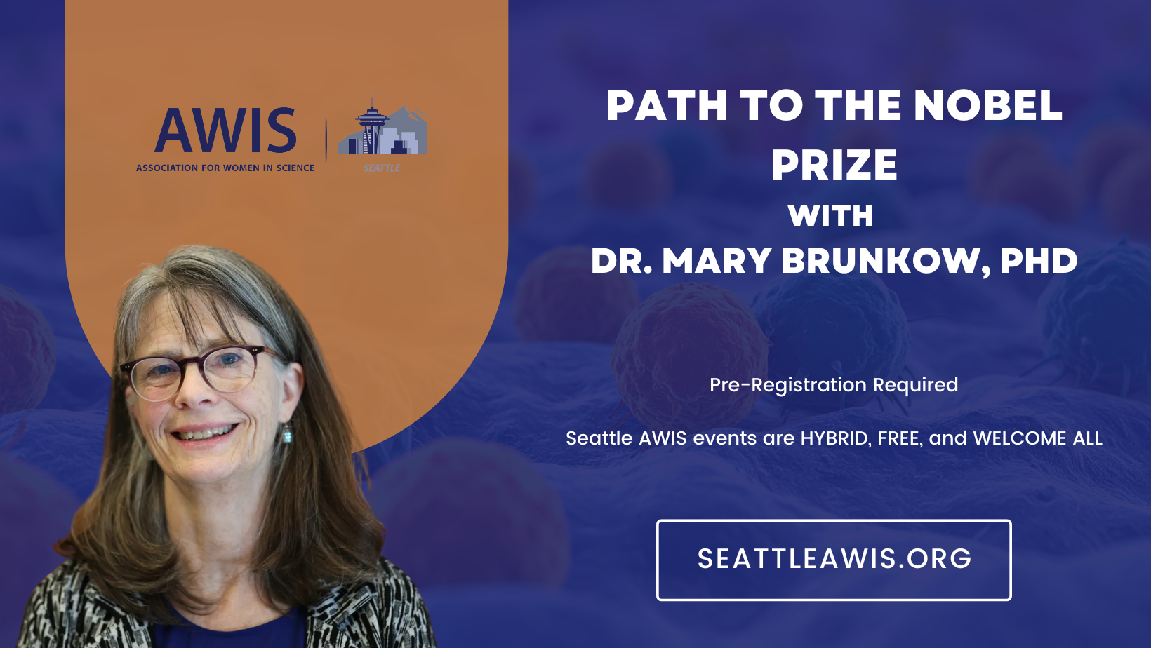 Seattle AWIS: Path to the Nobel Prize