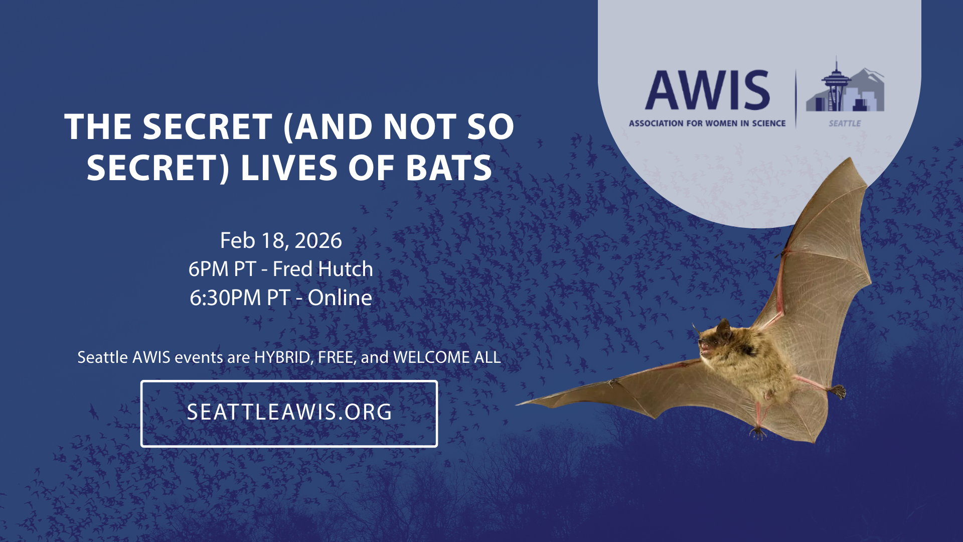 Seattle AWIS: The Secret (and Not So Secret) Lives of Bats